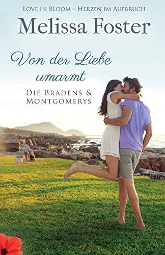 Von der Liebe umarmt (Die Bradens & Montgomerys, Pleasant Hill – Oak Falls, Band 1)