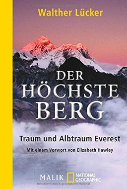 Der höchste Berg: Traum und Albtraum Everest