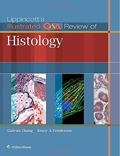 Lippincott's Illustrated Q&A Review of Histology