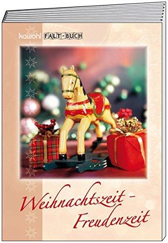 Weihnachtszeit - Freudenzeit: Kawohl-Falt-Buch