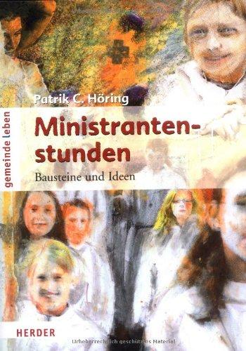 Ministrantenstunden: Bausteine und Ideen