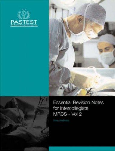 Essential Revision Notes for Intercollegiate MRCS: Bk. 1