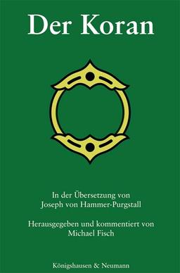 Der Koran: In der Übersetzung von Joseph von Hammer-Purgstall