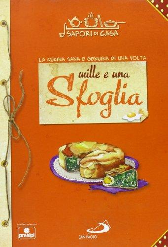 Mille e una sfoglia. Sapori di casa