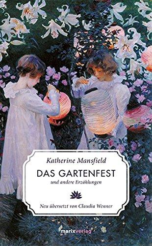 Das Gartenfest: und andere Erzählungen (Literatur (Leinen))