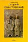 Das grosse Essener Sagenbuch: Sagen, Legenden und sagenhafte Erzählungen