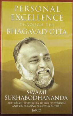 Personal Excellence Through the Bhagavad Gita