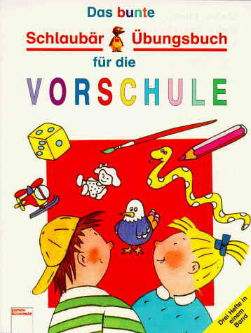 Das bunte Schlaubär Übungsbuch für die Schule. Sammelband. Im Zoo / Auf dem Bauernhof / Auf der Schatzinsel