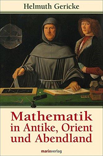 Mathematik in Antike, Orient und Abendland