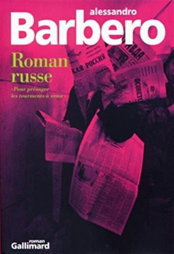 Roman russe : pour présager les tourments à venir