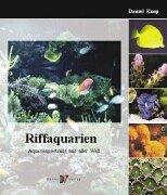 Riffaquarien. Aquarienportraits aus aller Welt