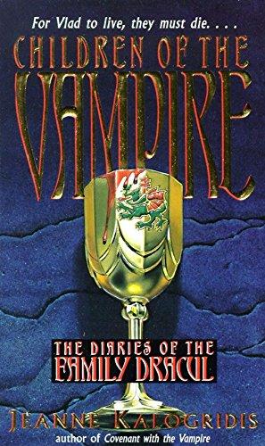 Children of the Vampire (The Diaries of the Family Dracul, Band 2)