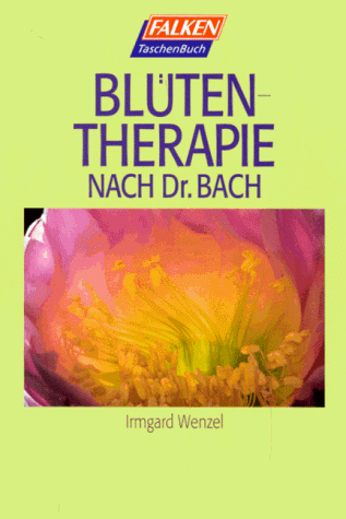 Blütentherapie nach Dr. Bach.