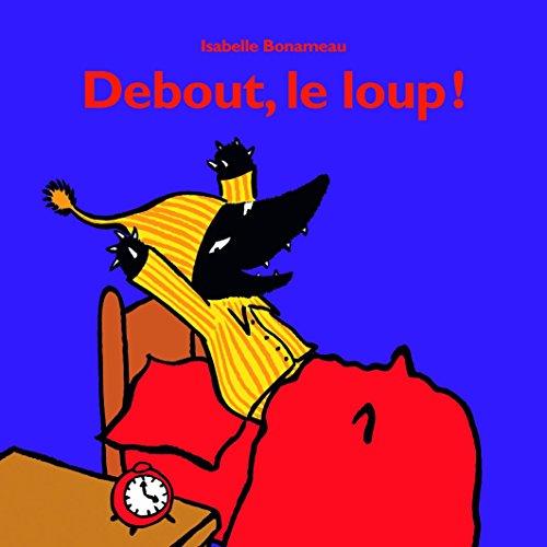 Debout, le loup !