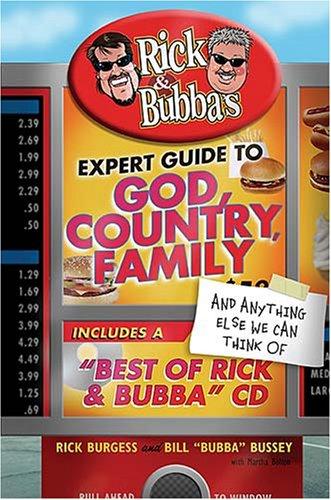 Rick & Bubba's Expert Guide to God, Country, Family & Anything Else We Can Think of