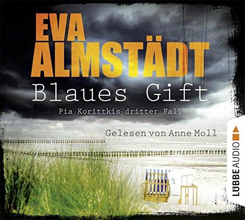 Blaues Gift: Pia Korittkis dritter Fall. (Kommissarin Pia Korittki, Band 3)