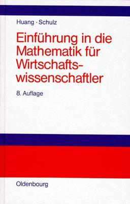 Einführung in die Mathematik für Wirtschaftswissenschaftler