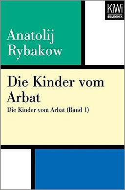 Die Kinder vom Arbat: Die Kinder vom Arbat (Band 1)