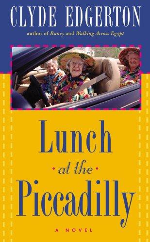 Lunch at the Piccadilly: A Novel (Edgerton, Clyde)