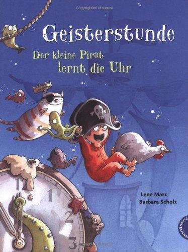 Geisterstunde, Der kleine Pirat lernt die Uhr