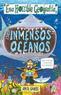 Esos Inmensos Oceanos = Odious Oceans (NO FICCION INFANTIL, Band 2)