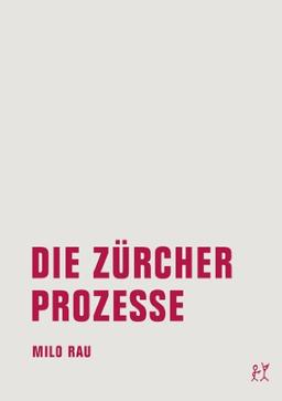 Die Zürcher Prozesse/Die Moskauer Prozesse