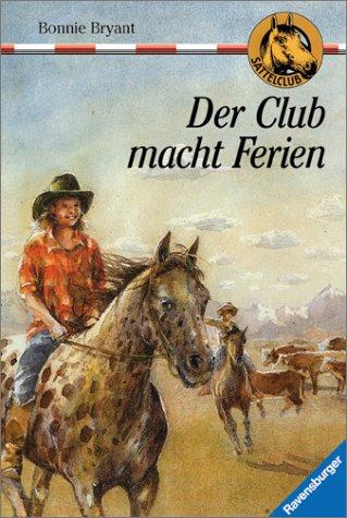 Sattelclub 27: Der Club macht Ferien