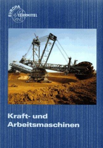 Kraft- und Arbeitsmaschinen