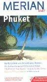 Phuket: Weiße Strände und kristallklares Wasser - Wo Sonnenhungrige ihr Paradies finden. Raffinierte Thai-Küche - Urlaub für alle Sinne. Essen & ... Mit Zugangscode für www.merian.de