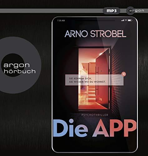 Die APP – Sie kennen dich. Sie wissen, wo du wohnst.