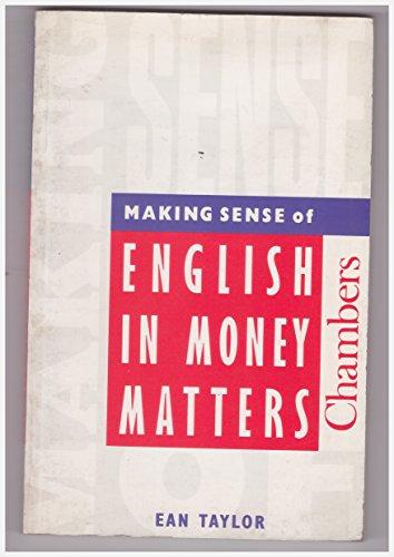 Making Sense of English in Money Matters (English in use)