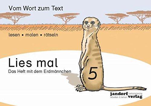 Lies mal 5 - Das Heft mit dem Erdmännchen: Vom Wort zum Text - Anfangslesen