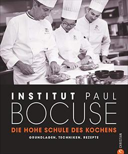 Grundlagen-Kochbuch: Die hohe Schule des Kochens. Grundlagen, Techniken, Rezepte. Es beginnt mit dem ersten Schritt: Vom Einsteiger zum Meisterkoch mit den Tricks der Spitzenküche.