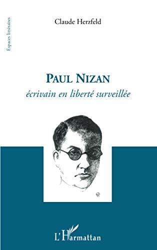 Paul Nizan : écrivain en liberté surveillée