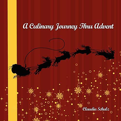 A Culinary Journey Thru Advent