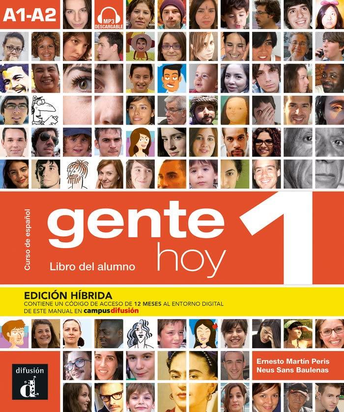 Gente hoy 1, curso de espanol basado en el enfoque por tareas, A1-A2 : libro del alumno : edicion hibrida