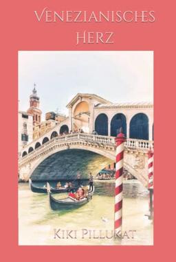 Venezianisches Herz (Venezianische Liebe, Band 2)