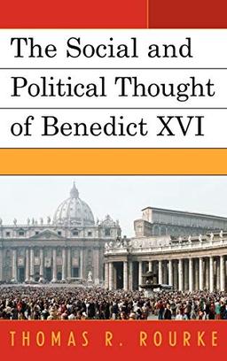 The Social and Political Thought of Benedict XVI