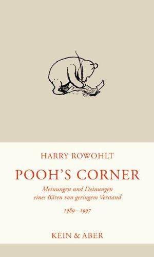 Pooh's Corner 1989 - 1996: Meinungen und Deinungen eines Bären von geringem Verstand