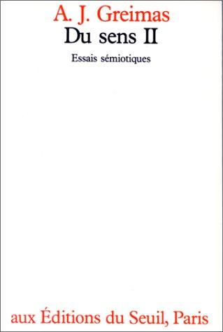 Du sens : essais sémiotiques. Vol. 2