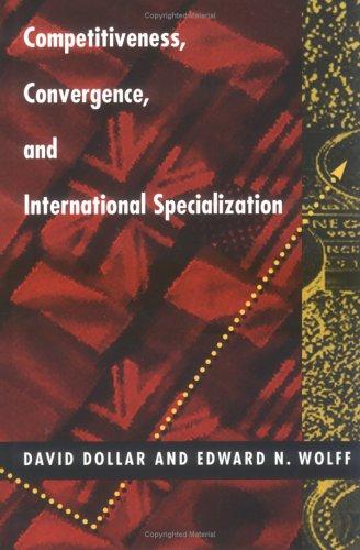 Competitiveness, Convergence, and International Specialization (Mit Press)