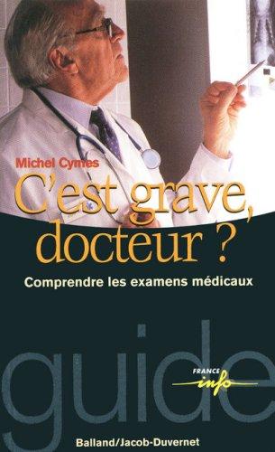 C'est grave, docteur ?