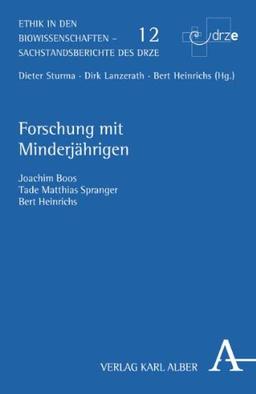 Forschung mit Minderjährigen: Medizinische, rechtliche und ethische Aspekte