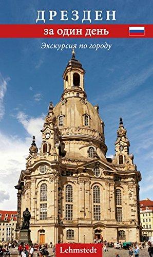 Dresden an einem Tag (russische Ausgabe): Ein Stadtrundgang