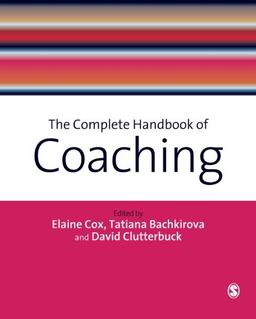 The Complete Handbook of Coaching