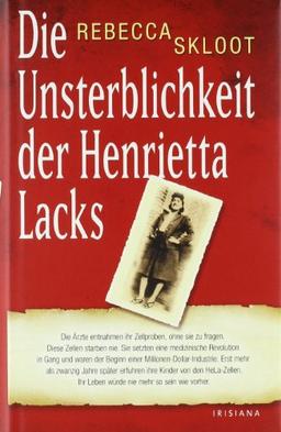 Die Unsterblichkeit der Henrietta Lacks: Die Ärzte entnahmen ihr Zellproben, ohne sie zu fragen. Diese Zellen starben nie.