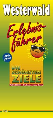 Erlebnisführer Westerwald: Mit Informationen zu Freizeiteinrichtungen auf der Kartenrückseite, GPS-genau. 1:130000