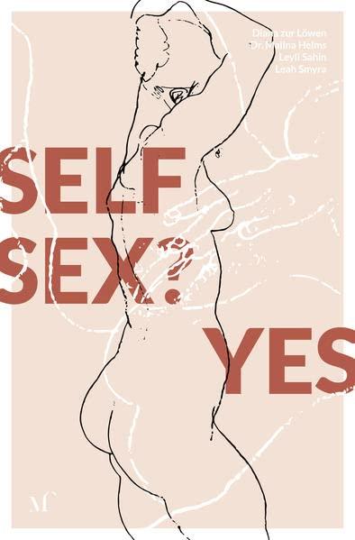 Self Sex? Yes!: Mindful Masturbation – Masturbationsguide