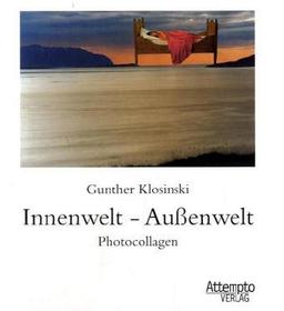 Innenwelt - Außenwelt. Photocollagen