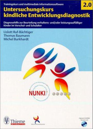 Untersuchungskurs kindliche Entwicklungsdiagnostik 2.0, 1 CD-ROM Diagnosehilfe zur Beurteilung verhaltensauffälliger und/oder leistungsauffälliger Kinder im Vorschulalter und Schulalter. Für Windows 3.1/95 und MacOS 7.0